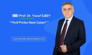 Penil Protez Nasıl Çalışır?